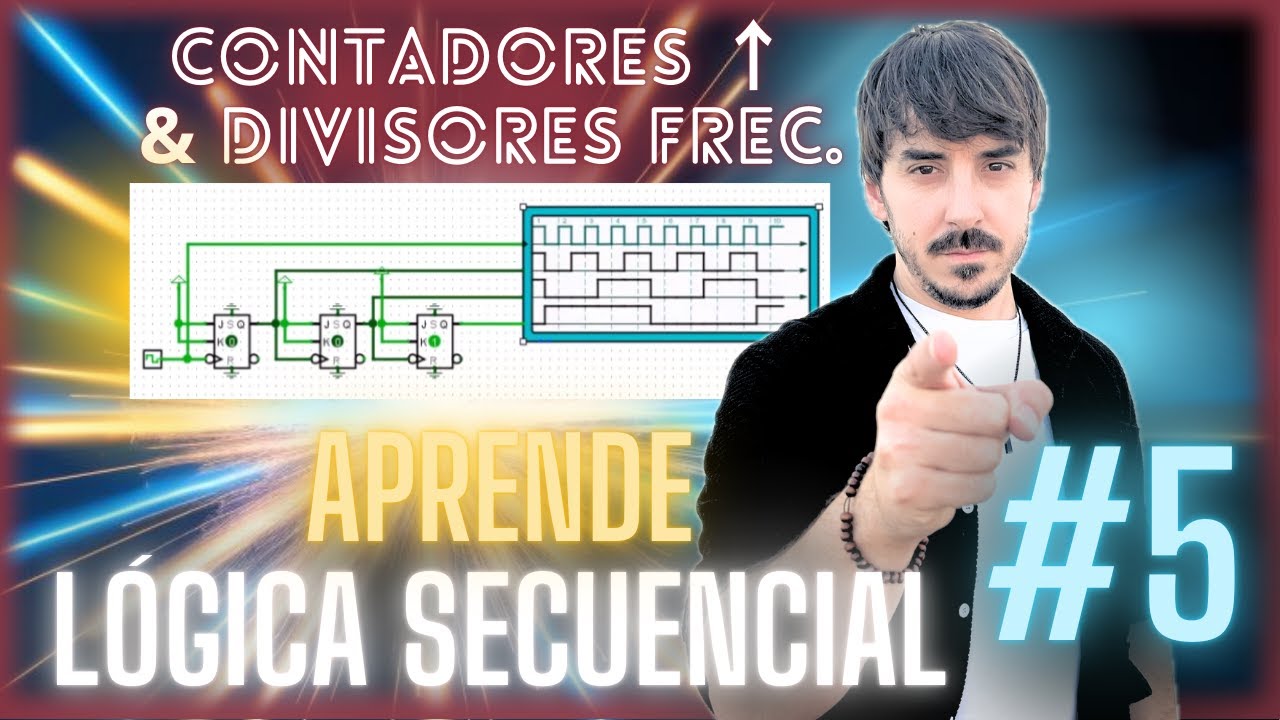 [SEC05]⚡ Contadores ascendentes asíncronos y divisores de frecuencia