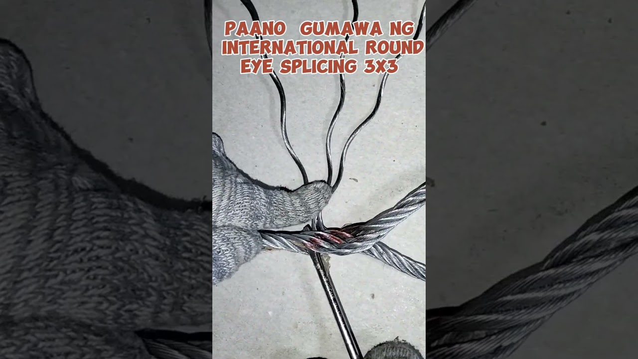 HOW TO MAKE INTERNATIONAL ROUND EYE SPLICING (3X3)