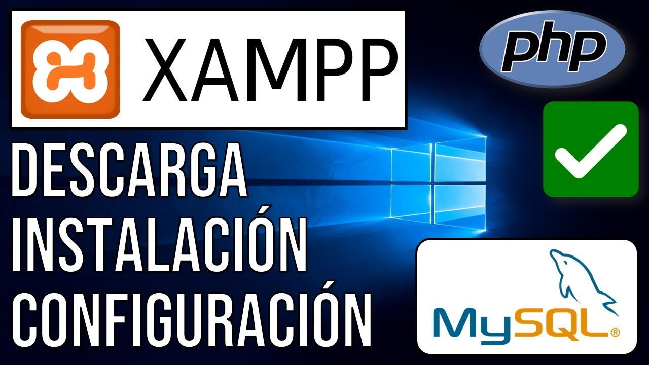Descargar, Instalar y Configurar XAMPP (Apache + MySQL + PHP) | Windows 10 | Tutorial Paso a Paso ✅