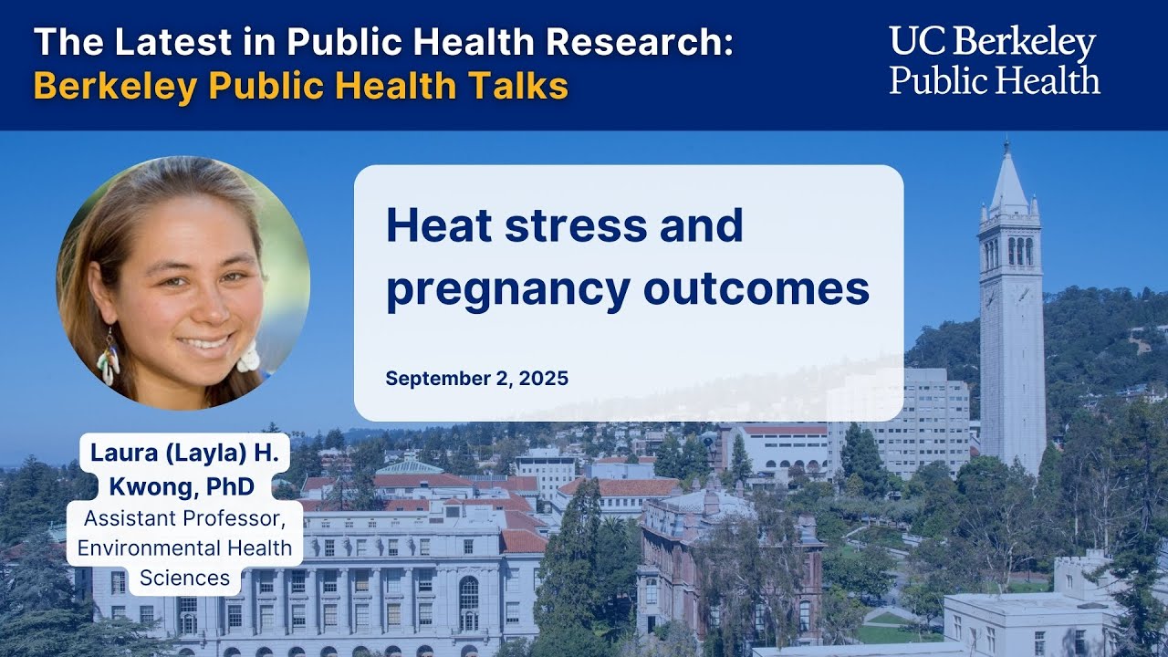 Layla Kwong: Heat stress and pregnancy outcomes