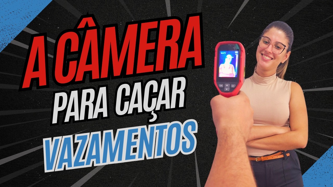 CÂMERA TERMOGRÁFICA: COMO USAR ESSA TECNOLOGIA PARA DETECTAR VAZAMENTOS SEM QUEBRAR NADA!