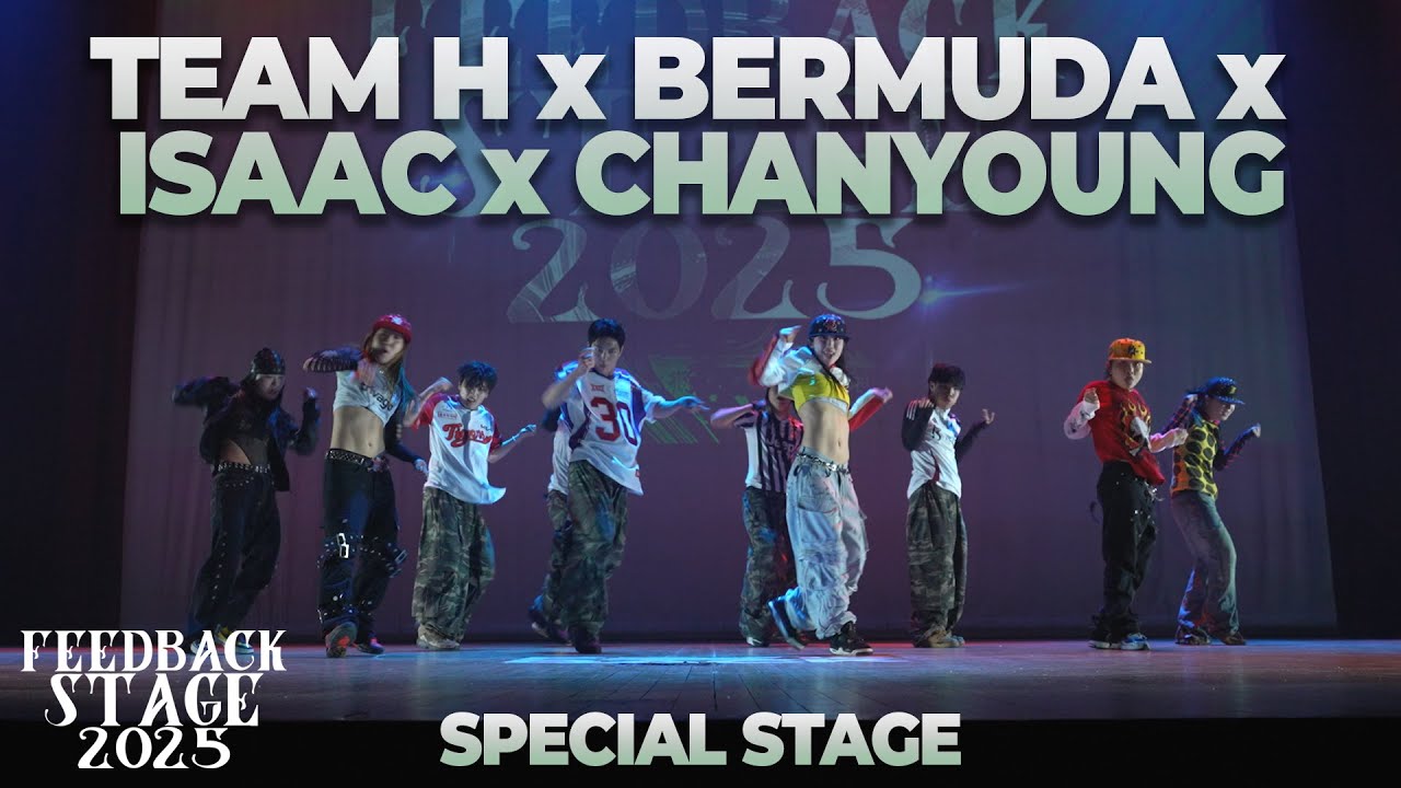 TEAM H x BERMUDA x ISAAC x CHANYOUNG | SPECIAL STAGE | LOW VIEW | 2025 FEEDBACK STAGE | 2025 피드백스테이지