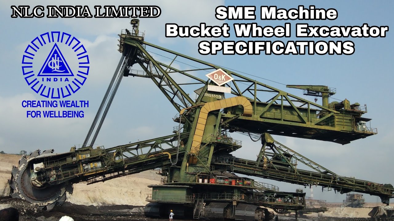 SME Machine Bucket Wheel Excavator Specifications #BWE_NLC_INDIA_LIMITED
