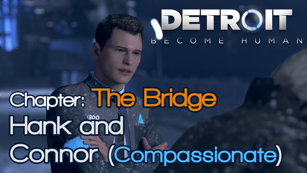 «Detroit Become Human: The Bridge» — Хэнк и Коннор (сострадательный)