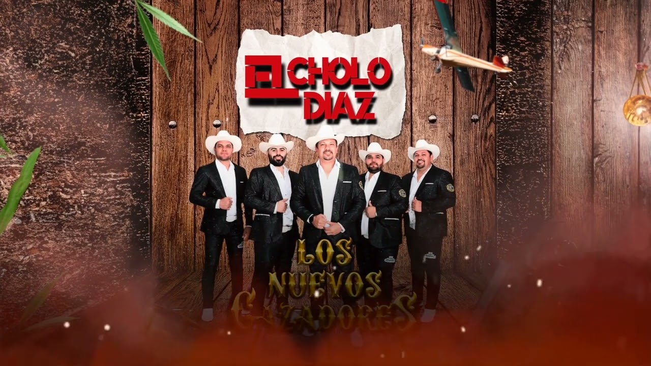 Los Nuevos Cazadores - El Cholo Díaz [ Audio Oficial ] Morena Music