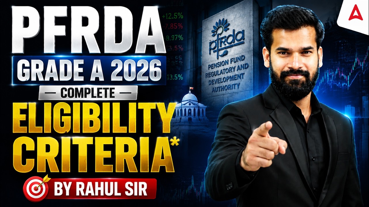 PFRDA Grade A Notification 2026 | PFRDA Assistant Manager Eligibility Criteria | Who Can Apply?