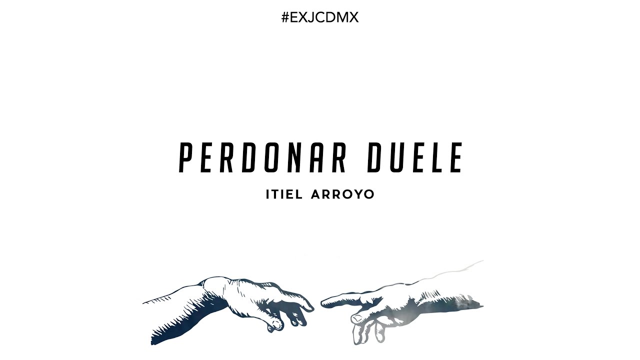 Itiel Arroyo | Perdonar Duele