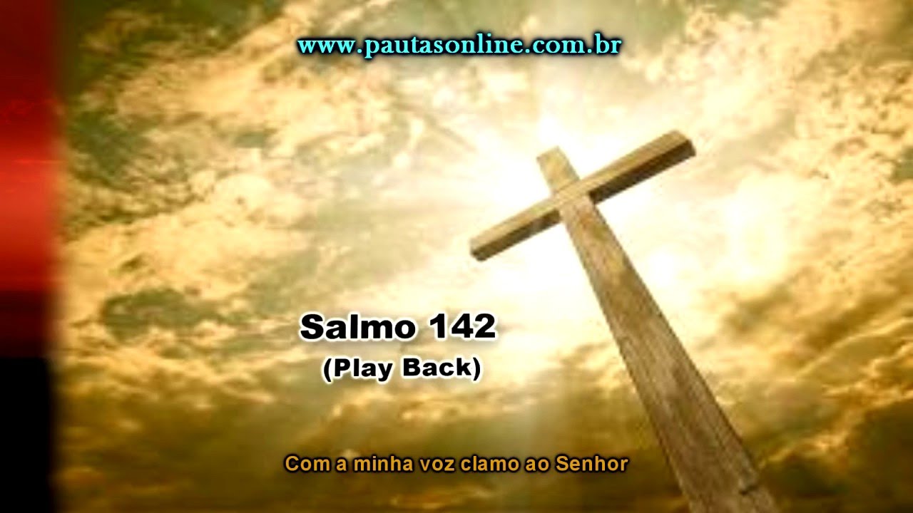 Salmo 142   Play Back - Vídeo