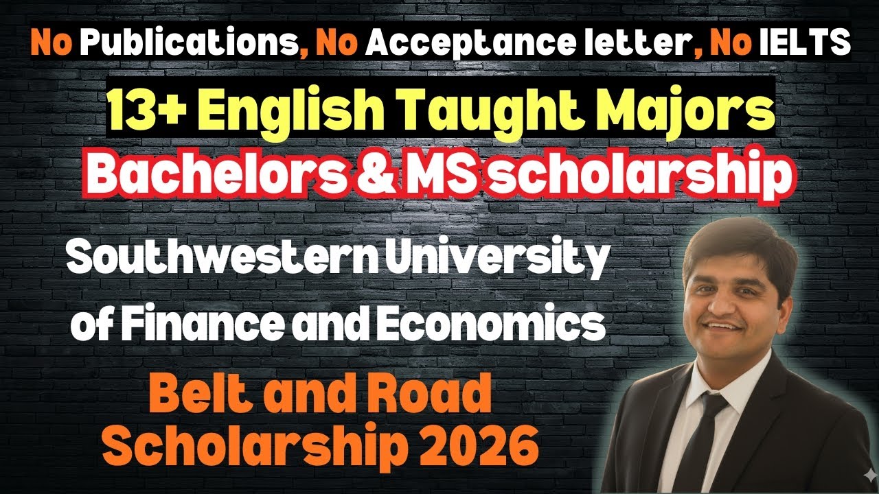 SWUFE Belt and Road Scholarship 2026 🇨🇳  Fully Funded & Partial  Bachelor & Master  Full Guide
