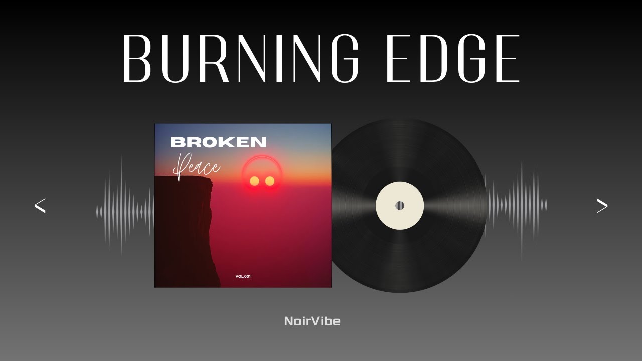 Burning Edge – NoirVibeHQ