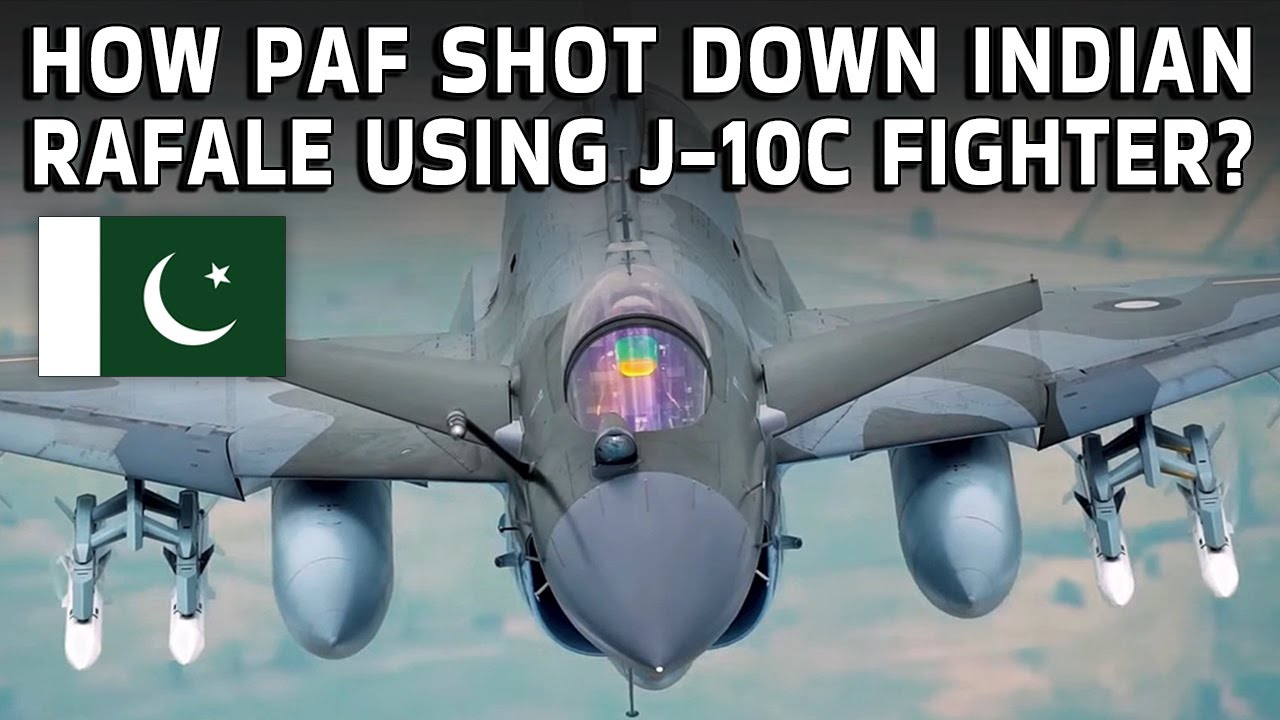 How PAF shot down Indian Rafale using J-10C Multi-Role Fighter Jet?