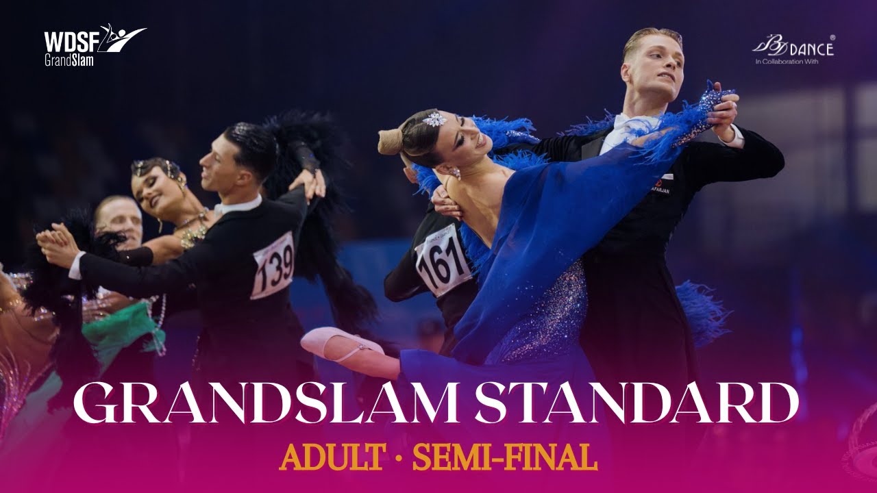 SEMI-FINAL | WDSF GrandSlam Standard Adult 2025 | Wuxi 🇨🇳