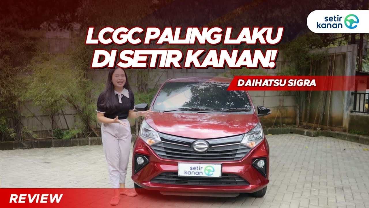 Daihatsu Sigra: Masih Jadi Raja Pasar? Ini Alasannya! | Setir Kanan