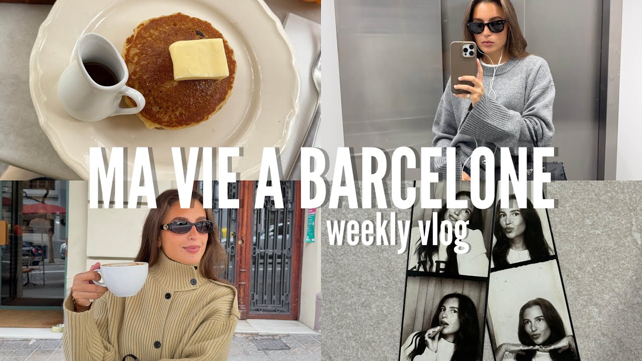 Une semaine dans ma vie à Barcelone 