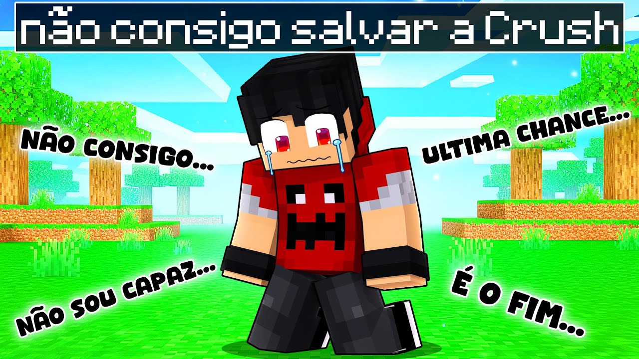 Eu... NÃO CONSIGO salvar minha CRUSH no Minecraft!!