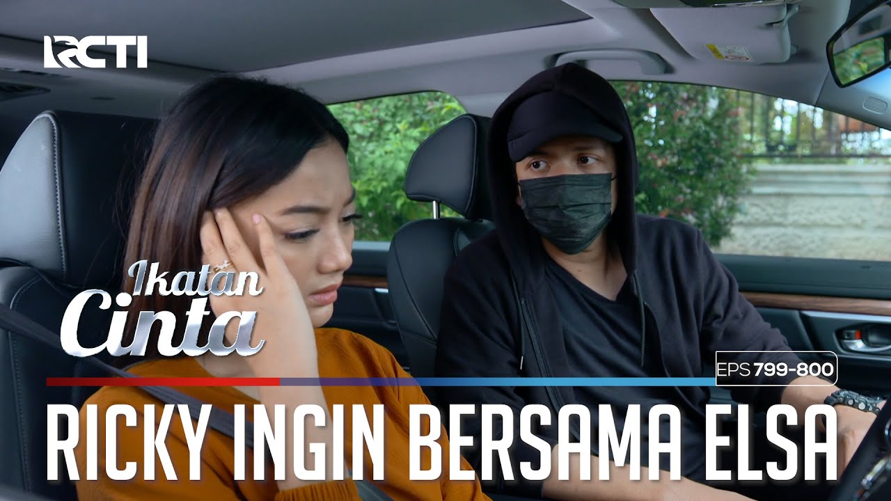 Berusaha Membantu!! Ricky Ingin Bersama Elsa Lebih Lama | IKATAN CINTA | EPS.799-800 (1/4)