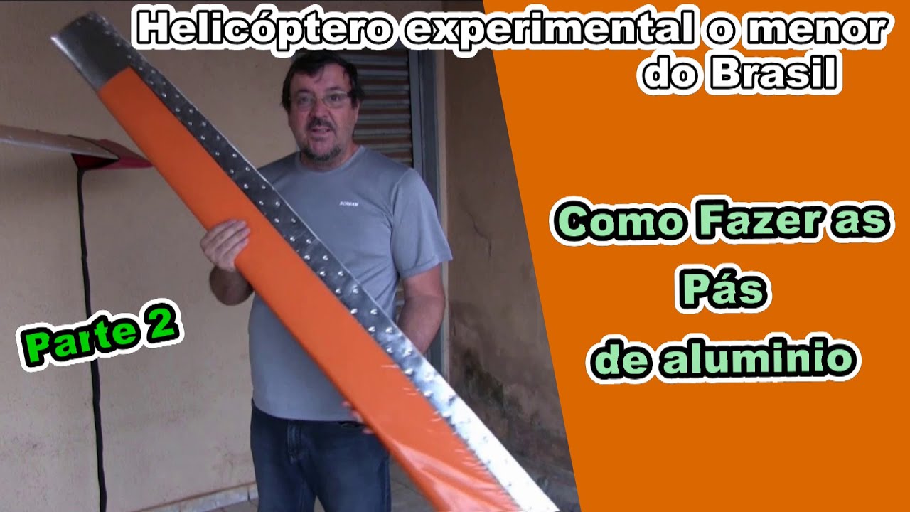 2 Parte como fazer uma Pá de Helicóptero Experimental