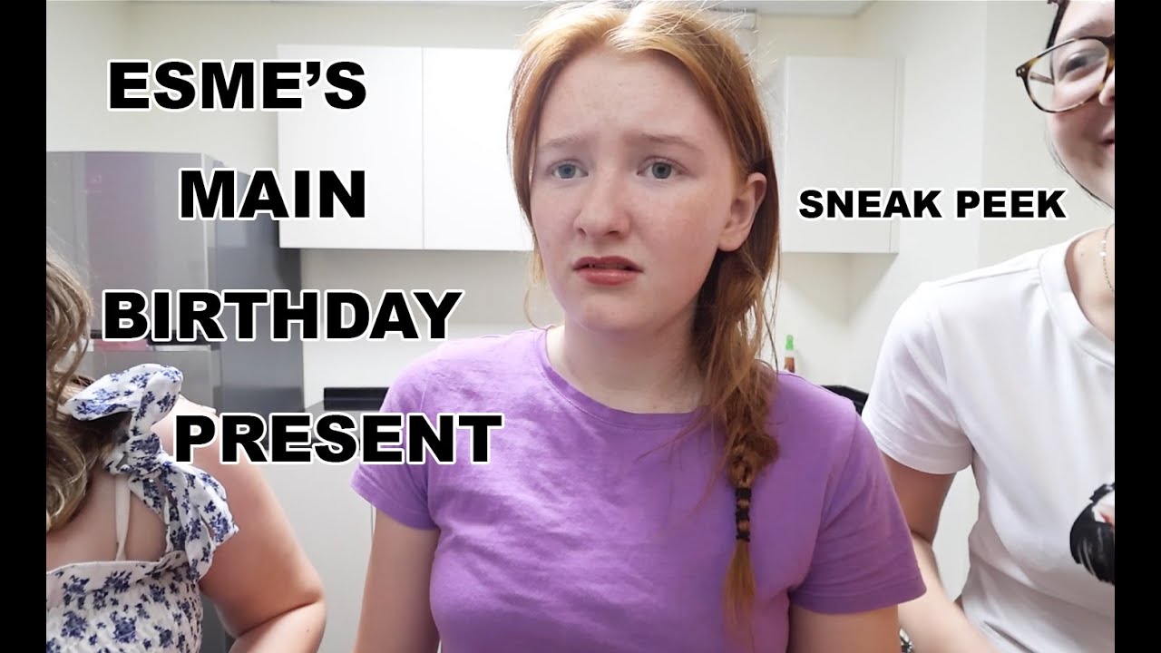 ESMÉS MAIN BIRTHDAY PRESENT (SNEAK PEEK)