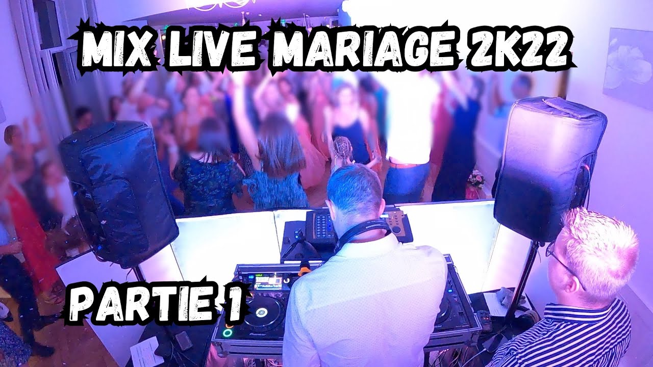Mix Live Mariage - Classic's 2022 - Partie 1