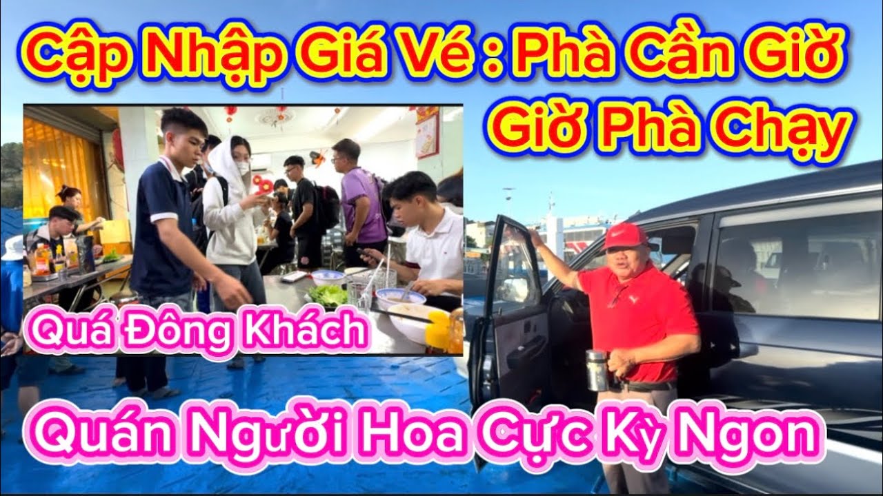 1252 .Giá Vé Và Giờ Chạy Phà Vũng Tàu Đi Cần Giờ Quán Người Hoa Cực Kỳ Ngon Rẻ Quá Đông Khách