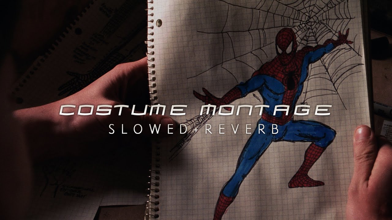 Spider Man - Costume Montage (Slowed + Reverb)