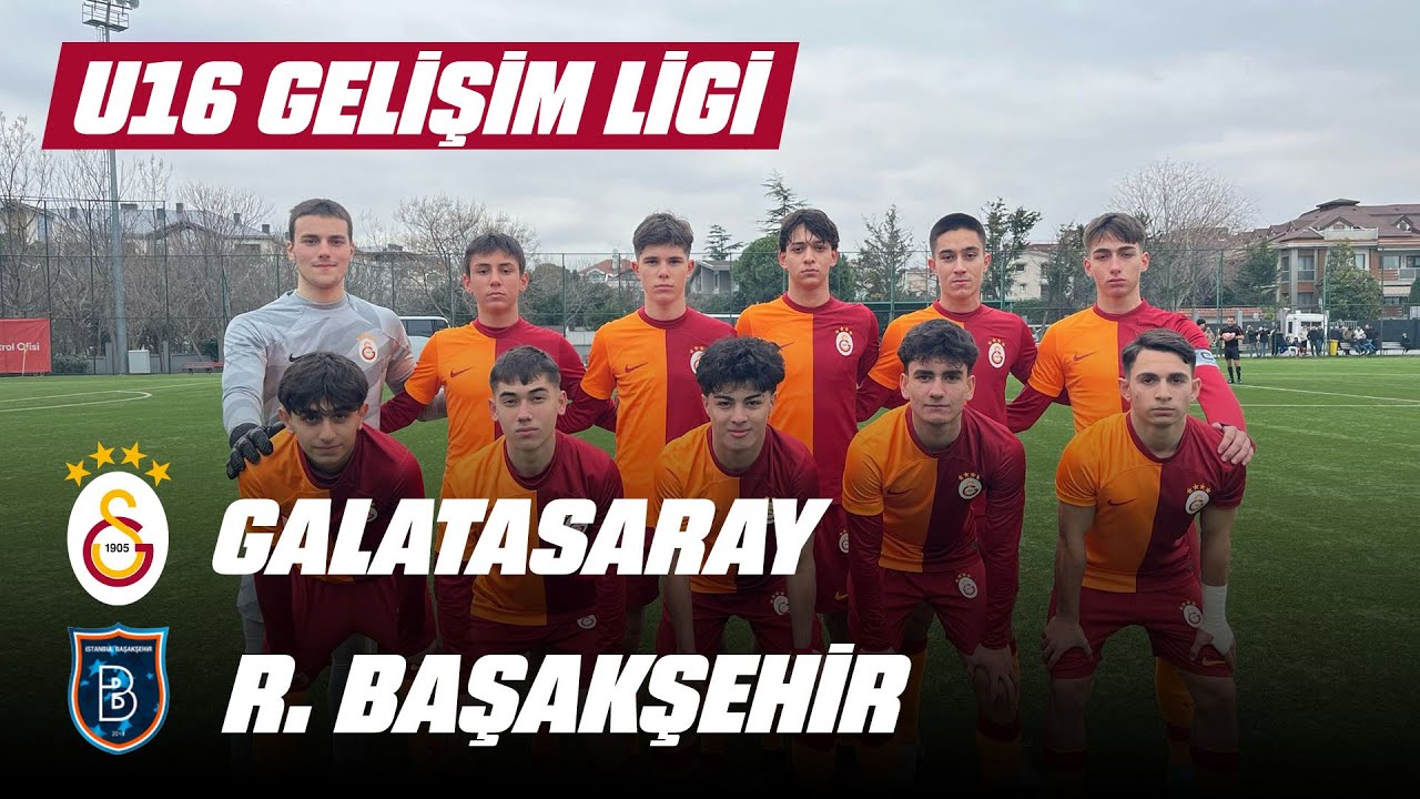 🔴 Galatasaray U16 - R.Başakşehir U16 (Gelişim Ligi 1.Grup 20.Hafta) (2 Nisan 2024)