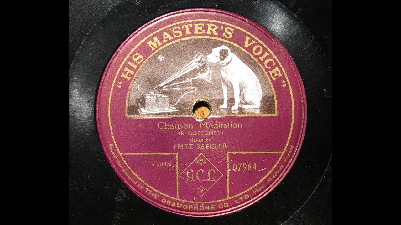 Fritz Kreisler - Chanson Meditation (R.Cottenet) - 1912