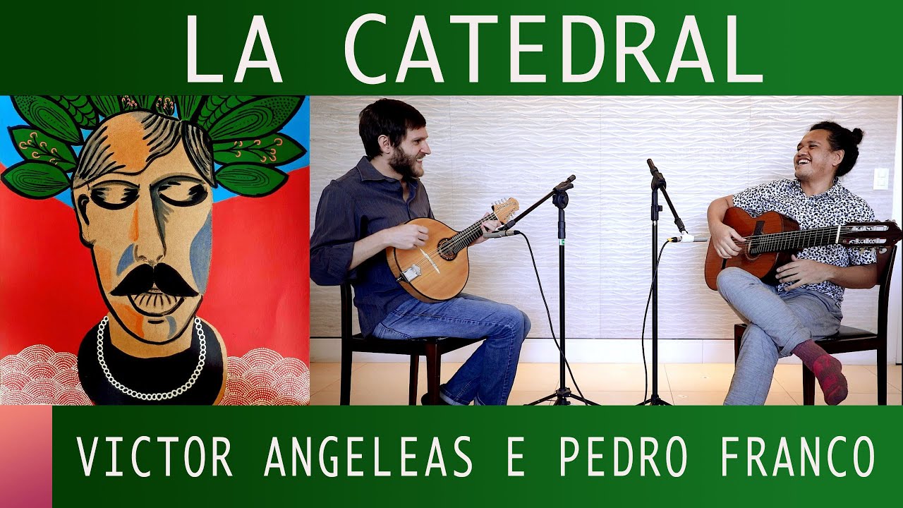 La Catedral (Agustín Barrios) - Victor Angeleas e Pedro Franco