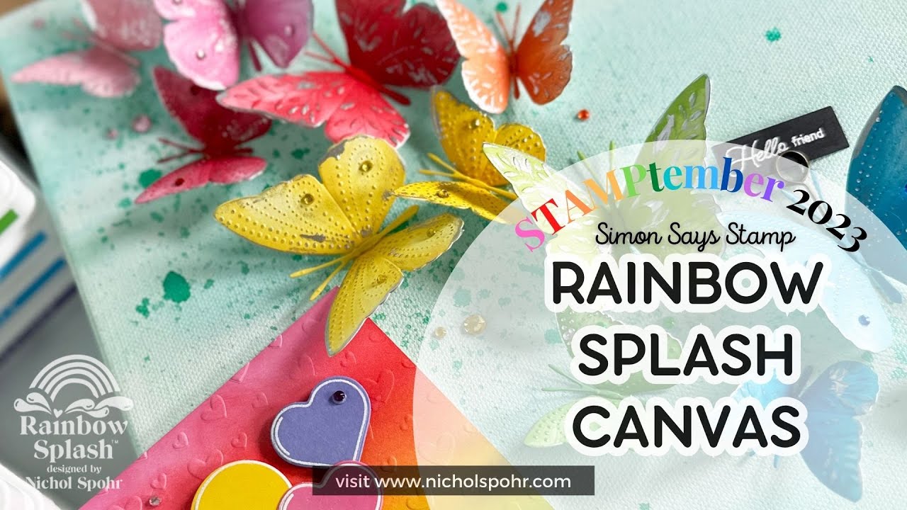 STAMPtember 2023 | Rainbow Splash Release & Butterfly Canvas