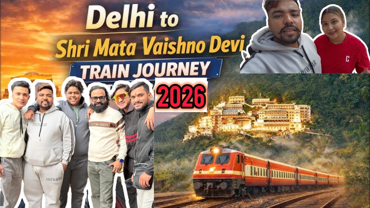 Dehli To Shri Mata Vaishno Devi || Train Journey 2026 First Trip