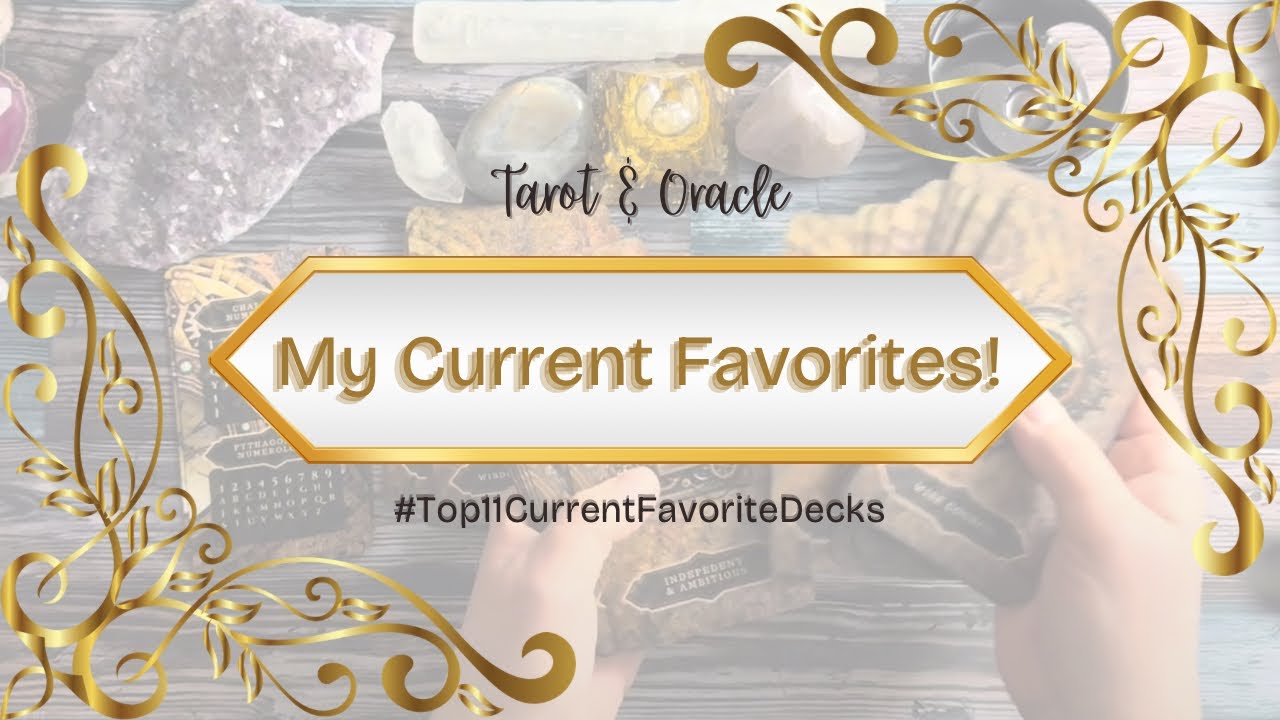 #Top11CurrentFavoriteDecks VR to @AmethystAscensionTarot