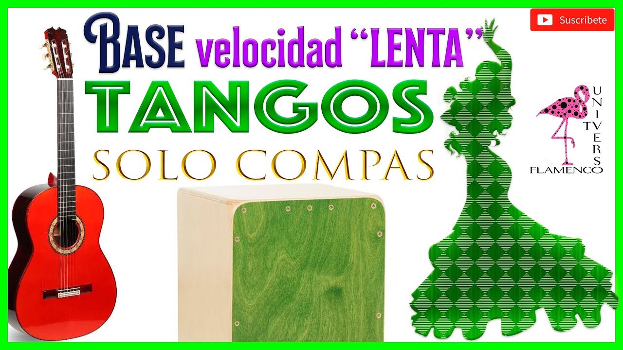 SOLO COMPAS TANGOS "LENTO" CON JALEOS PARA ESTUDIAR Y COMPONER CON SENTIDO Y MOTIVADOS
