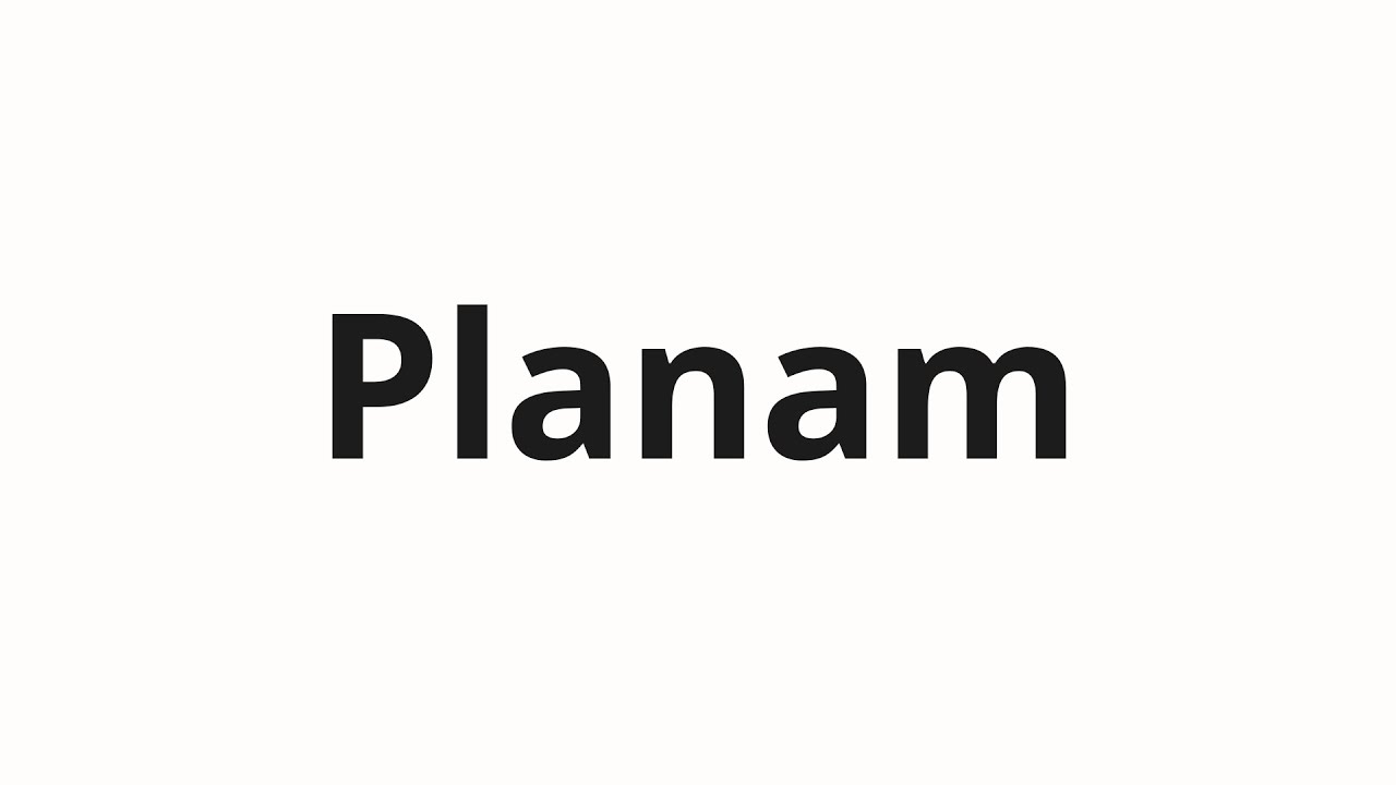 How to pronounce Planam | Планам (Plans in Russian)
