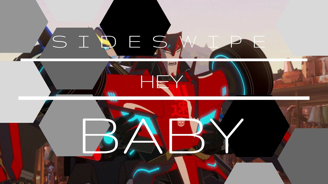 Sideswipe - Hey Baby
