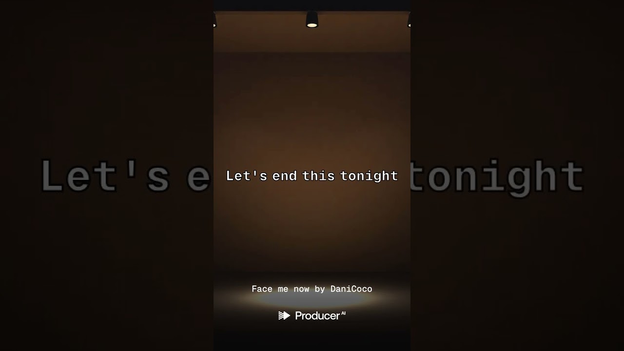 Face me now