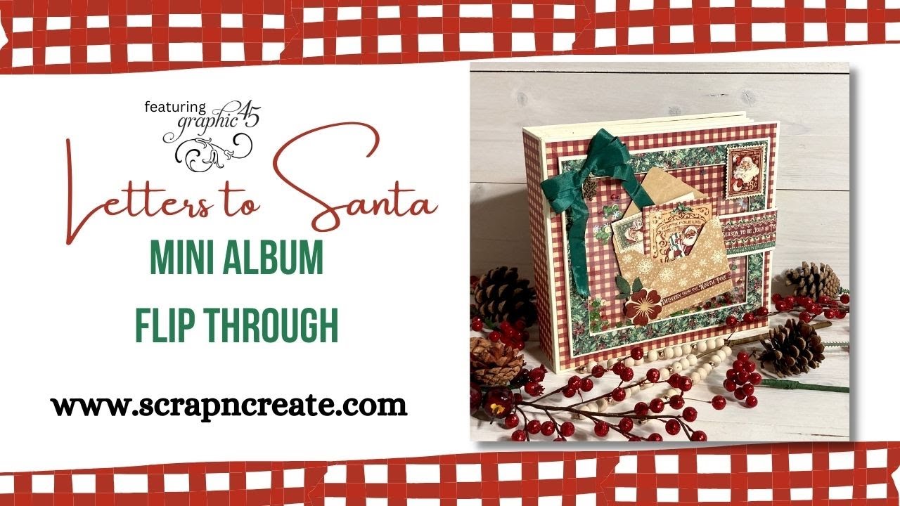 Graphic 45 Letters to Santa Mini Album Flip Through - Reposted