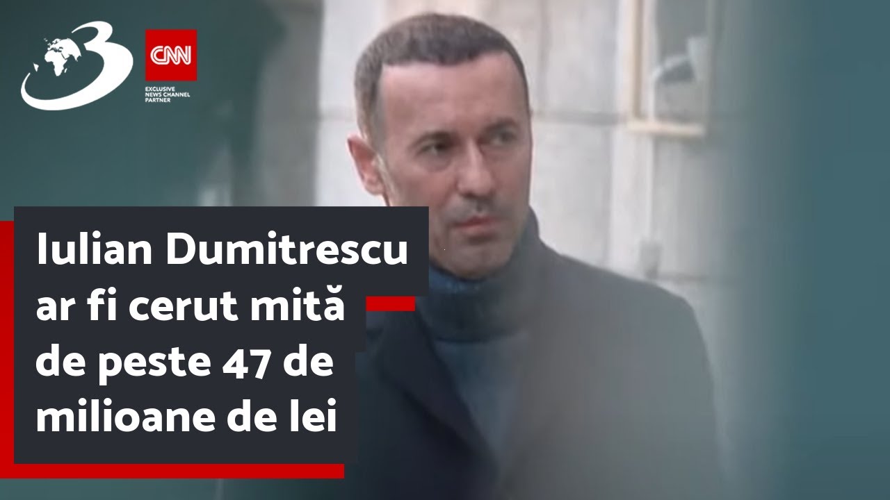 Iulian Dumitrescu ar fi cerut mită de peste 47 de milioane de lei