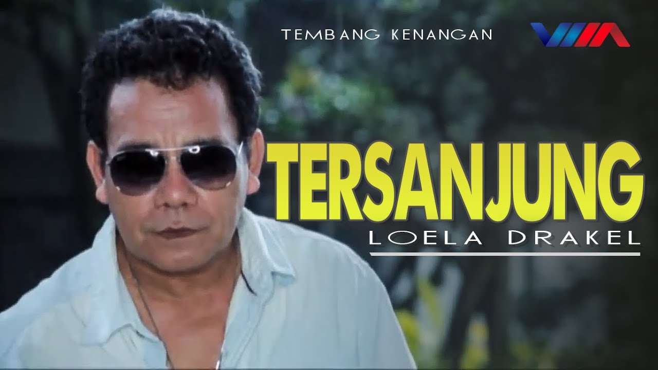 LOELA DRAKEL - TERSANJUNG (Official Video) | LAGU NOSTALGIA