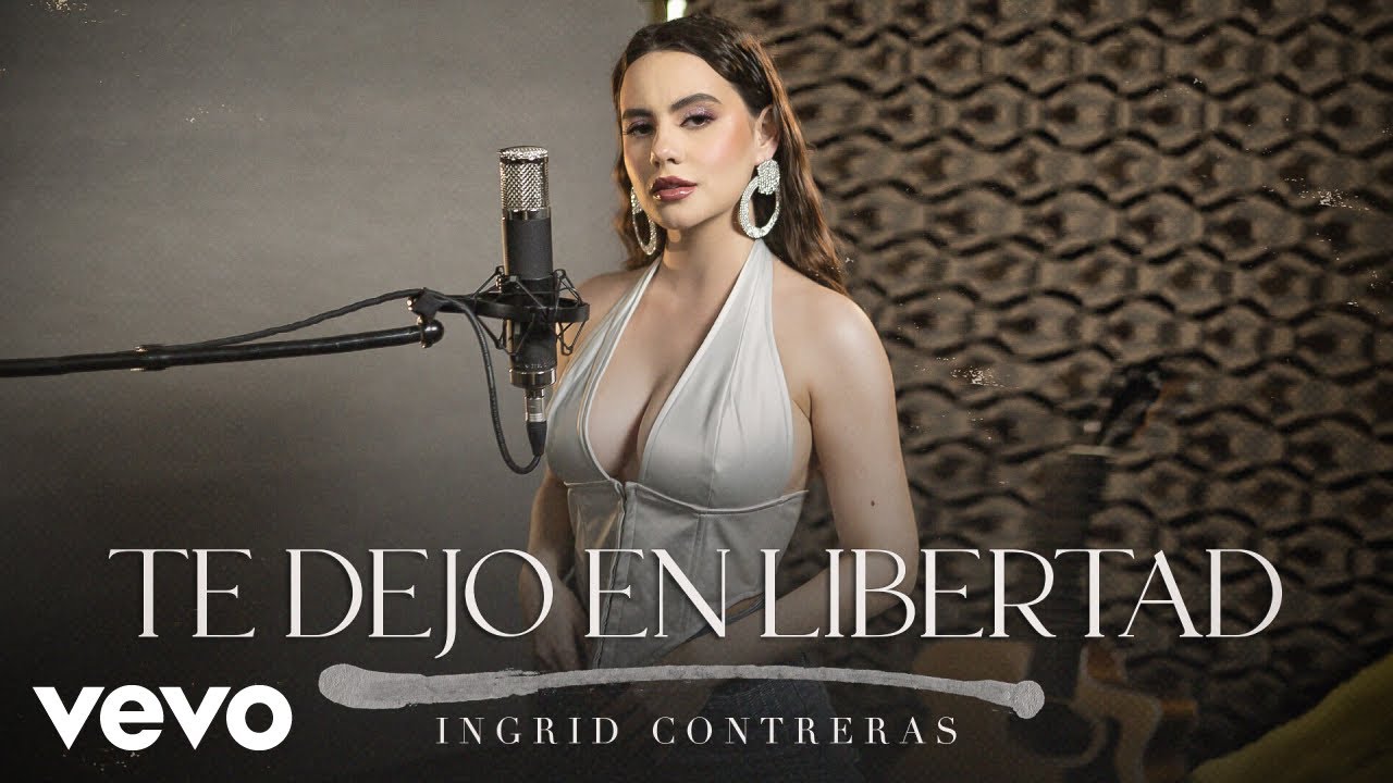 Ingrid Contreras - Te Dejo En Libertad