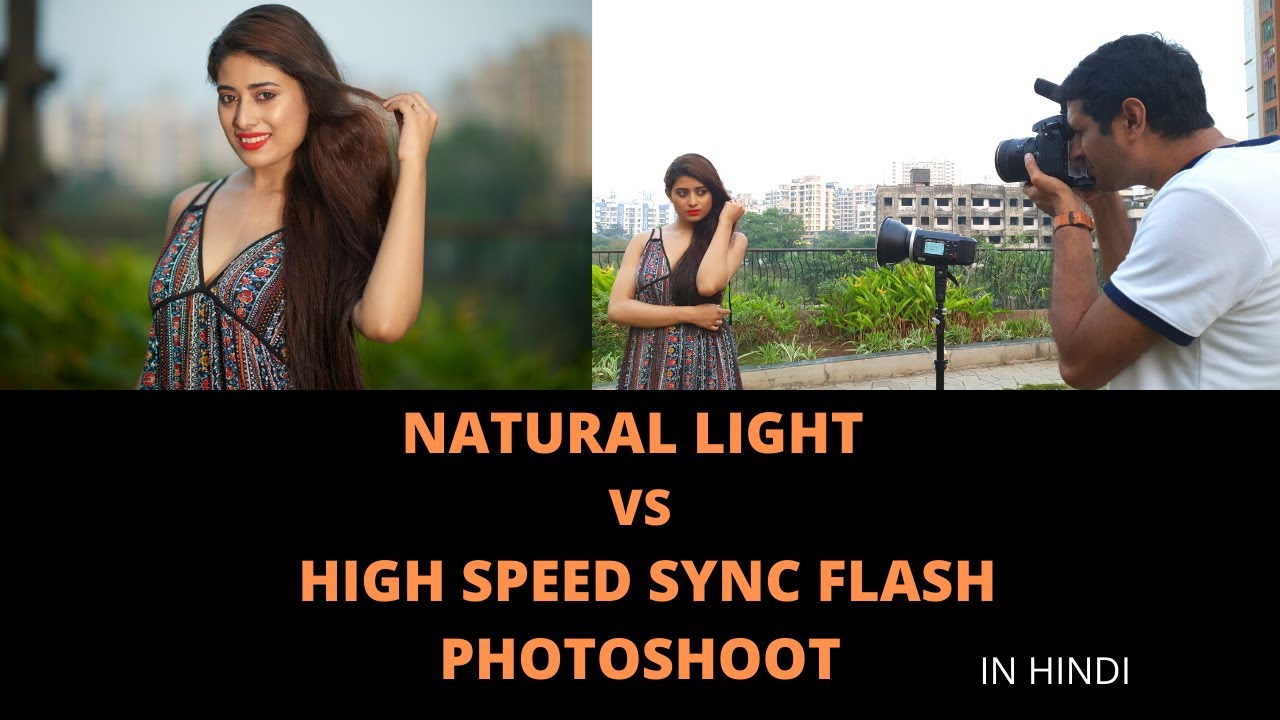 Natural Light Vs High Speed Sync Flash Photoshoot | Hindi