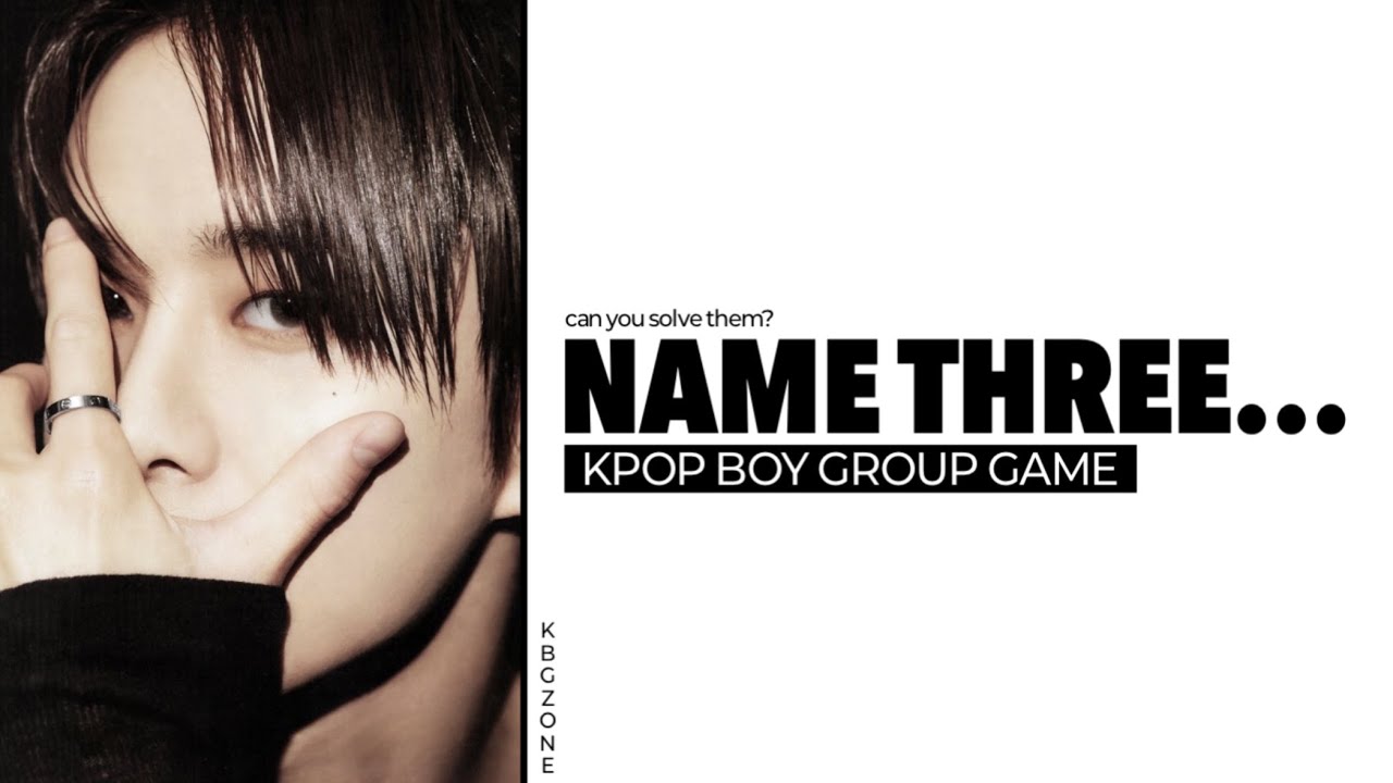 NAME THREE … | KBGZONE (KPOP GAMES)