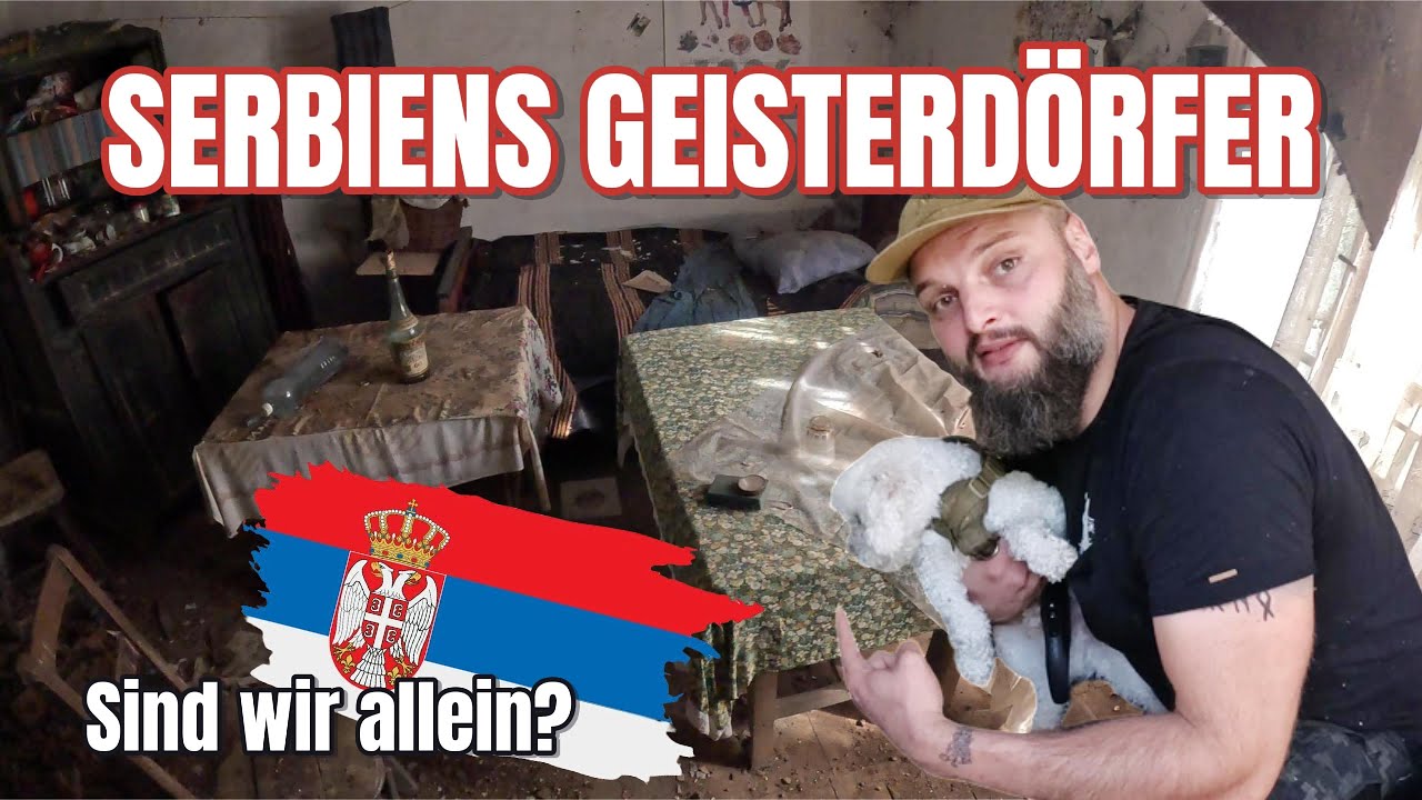 SERBIENS GEISTERDÖRFER | (verlassene?) Orte