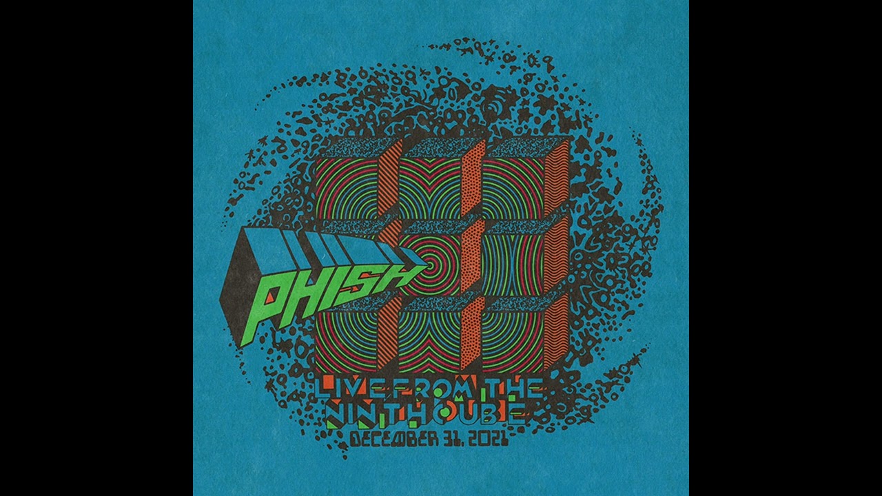 Phish - Time Turns Elastic (Ninth Cube, 12-31-2021)