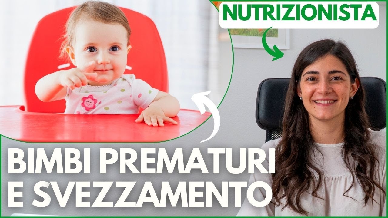 COME e QUANDO INIZIARE LO SVEZZAMENTO nei BAMBINI PREMATURI - Videocorso sull'Autosvezzamento
