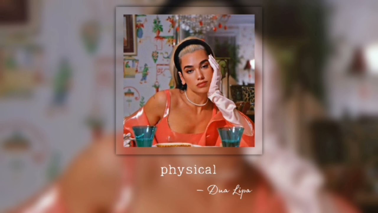 physical - Dua Lipa • ( speed version/reverb ) • ♡