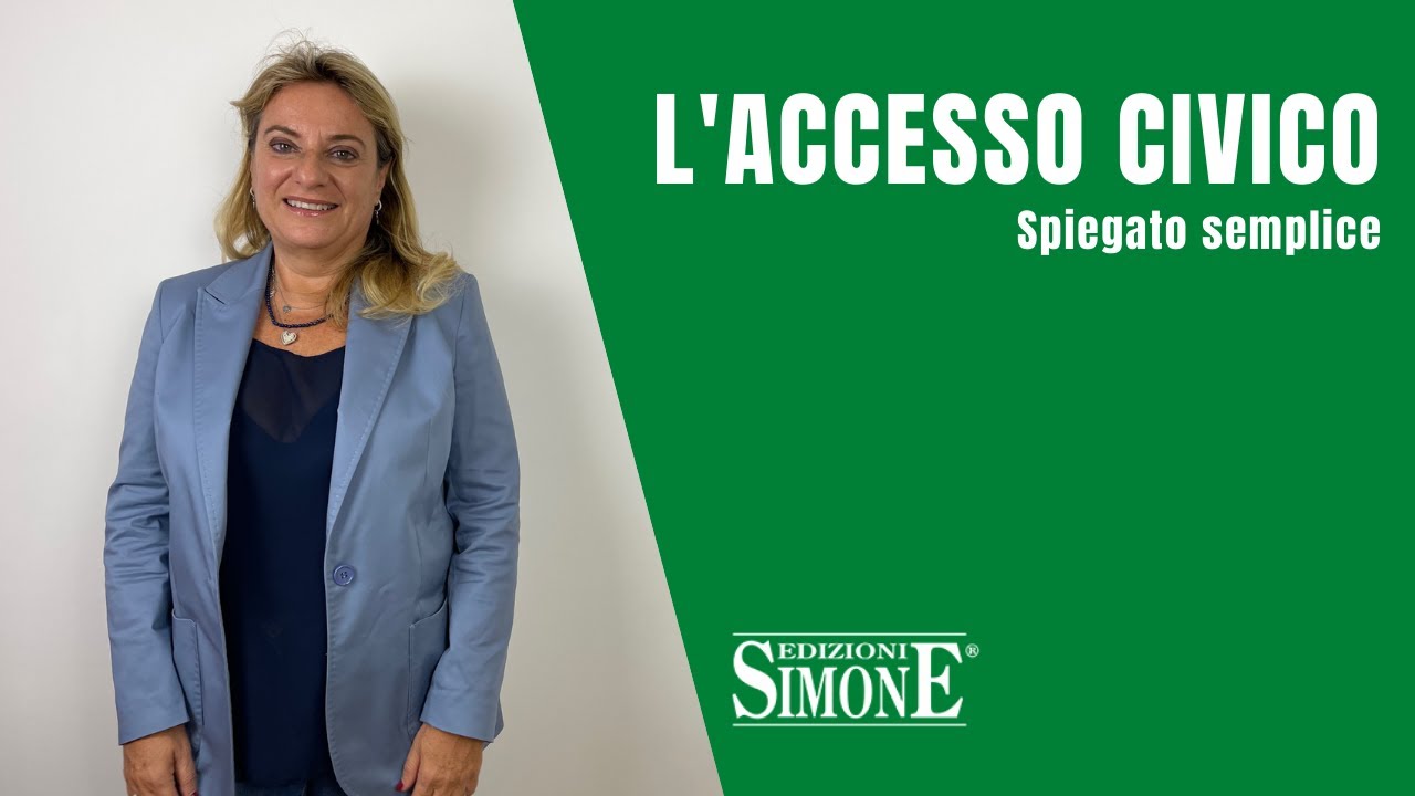 Diritto Amministrativo spiegato semplice: l'accesso civico