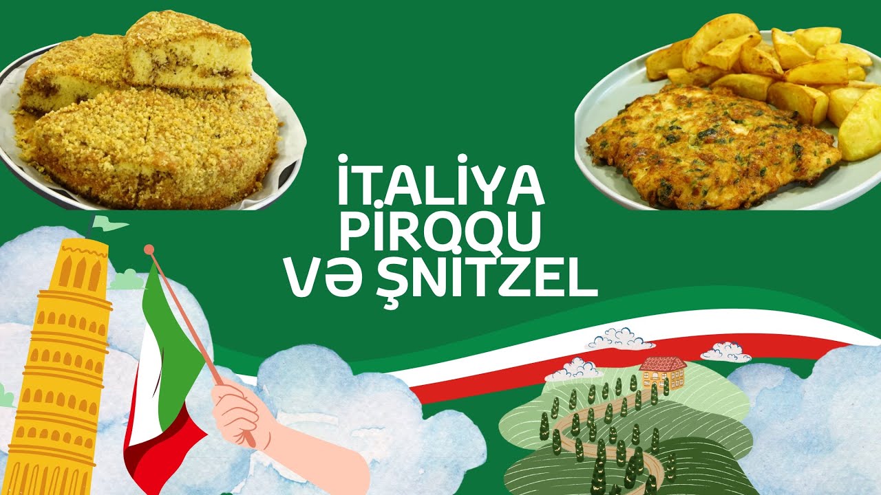 Mənim s&uuml;frəm - İtaliya piroqu və şnitzel