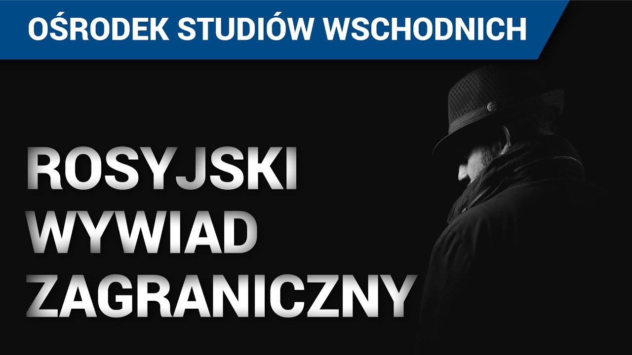 Wywiad zagraniczny Rosji i nielegałowie. Jak działają rosyjskie służby specjalne?