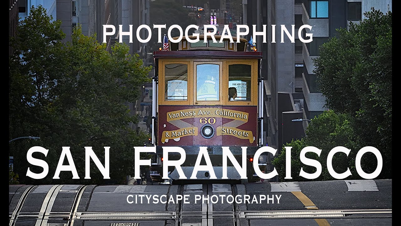 Photographing San Francisco