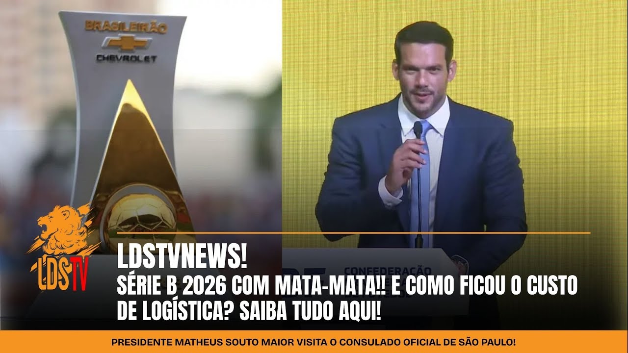 [AO VIVO] LDSTVNEWS - A SÉRIE B 2026 TERÁ MATA-MATA PELO ACESSO! SAIBA TUDO AQUI!